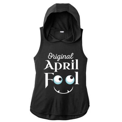 Original April Fool Face Funny April Fool's Day Birthday Cool Gift Ladies PosiCharge Tri-Blend Wicking Draft Hoodie Tank