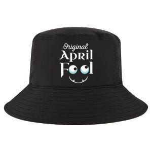 Original April Fool Face Funny April Fool's Day Birthday Cool Gift Cool Comfort Performance Bucket Hat