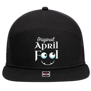 Original April Fool Face Funny April Fool's Day Birthday Cool Gift 7 Panel Mesh Trucker Snapback Hat