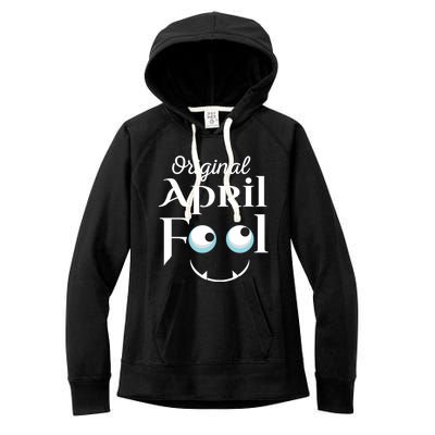 Original April Fool Face Funny April Fool's Day Birthday Cool Gift Women's Fleece Hoodie