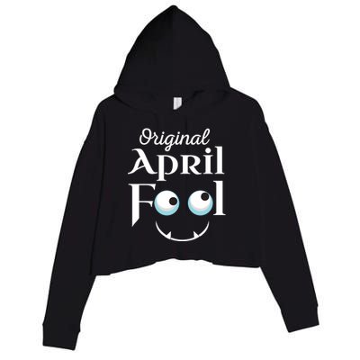 Original April Fool Face Funny April Fool's Day Birthday Cool Gift Crop Fleece Hoodie