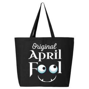 Original April Fool Face Funny April Fool's Day Birthday Cool Gift 25L Jumbo Tote