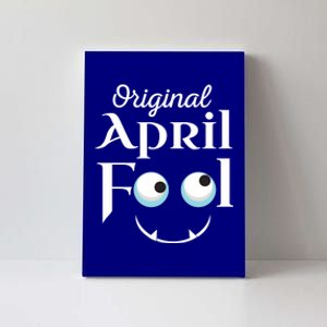 Original April Fool Face Funny April Fool's Day Birthday Cool Gift Canvas