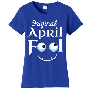 Original April Fool Face Funny April Fool's Day Birthday Cool Gift Women's T-Shirt