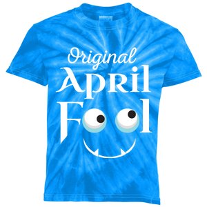 Original April Fool Face Funny April Fool's Day Birthday Cool Gift Kids Tie-Dye T-Shirt