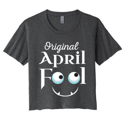 Original April Fool Face Funny April Fool's Day Birthday Cool Gift Women's Crop Top Tee