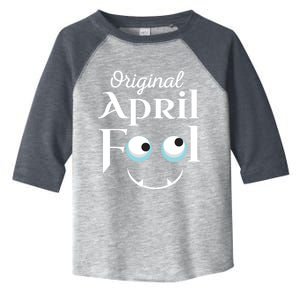 Original April Fool Face Funny April Fool's Day Birthday Cool Gift Toddler Fine Jersey T-Shirt