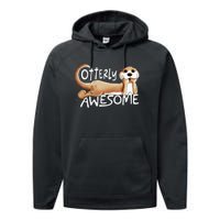 Otterly Awesome For Sea Otter Lover Performance Fleece Hoodie