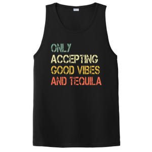 Only Accepting Good Vibes And Tequila Funny PosiCharge Competitor Tank