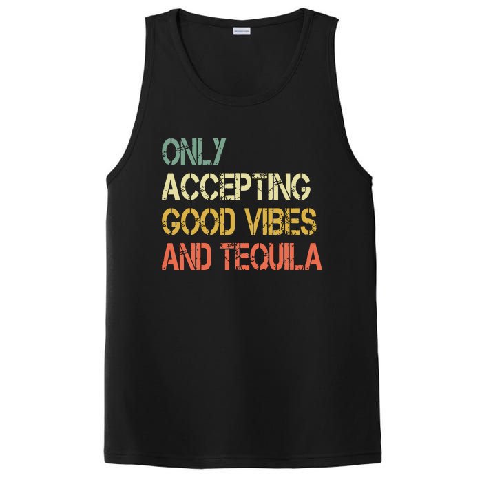 Only Accepting Good Vibes And Tequila Funny PosiCharge Competitor Tank