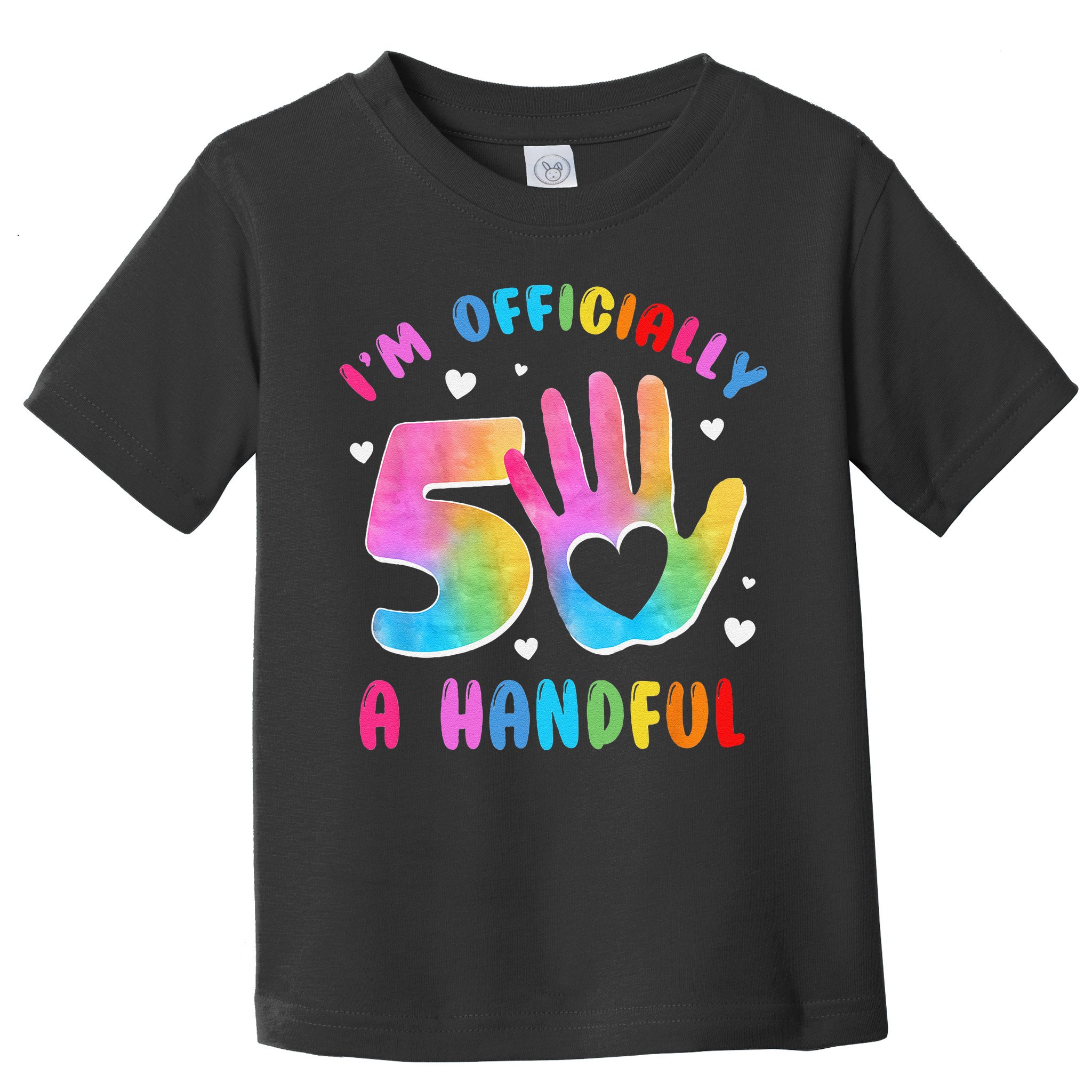 Officially A Handful 5 Im 5 Years Old 5th Birthday Toddler T-Shirt