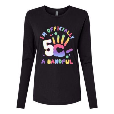 Officially A Handful 5 Im Five Years Old Funny Birthday Womens Cotton Relaxed Long Sleeve T-Shirt