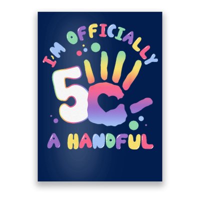 Officially A Handful 5 Im Five Years Old Funny Birthday Poster