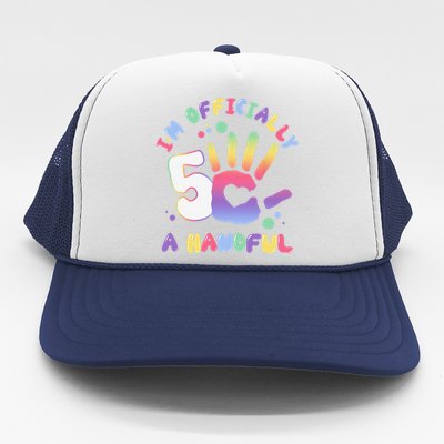 Officially A Handful 5 Im Five Years Old Funny Birthday Trucker Hat