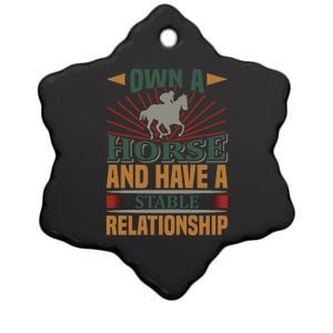 Own A Horse And Have A Stable Relationship Ceramic Star Ornament