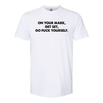 Offensive Adult Humor Go Fuck Yourself Softstyle® CVC T-Shirt