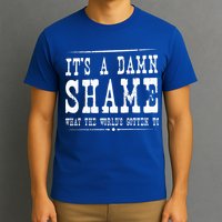 Oliver Anthony Its A Damn Shame What The Worlds Gotten To T-Shirt