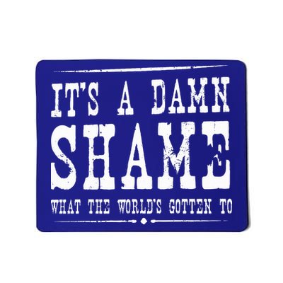 Oliver Anthony Its A Damn Shame What The Worlds Gotten To Mousepad