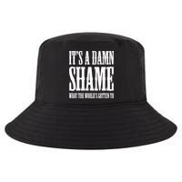 Oliver Anthony Its A Damn Shame What The Worlds Gotten To Cool Comfort Performance Bucket Hat