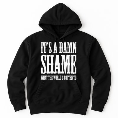 Oliver Anthony Its A Damn Shame What The Worlds Gotten To Hoodie