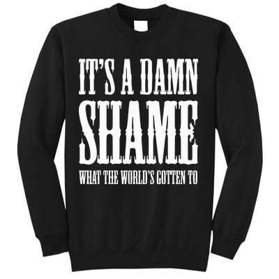 Oliver Anthony Its A Damn Shame What The Worlds Gotten To Sweatshirt