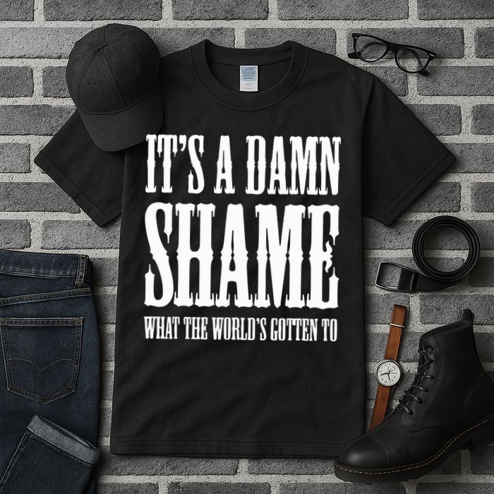 Oliver Anthony Its A Damn Shame What The Worlds Gotten To Tall T-Shirt