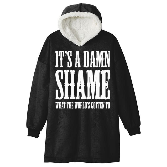 Oliver Anthony Its A Damn Shame What The Worlds Gotten To Hooded Wearable Blanket