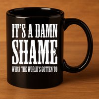 Oliver Anthony Its A Damn Shame What The Worlds Gotten To 11oz C Handle Ceramic Mug