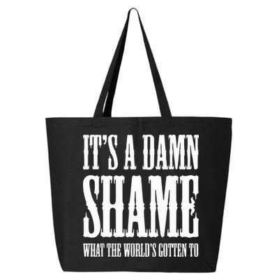 Oliver Anthony Its A Damn Shame What The Worlds Gotten To 25L Jumbo Tote