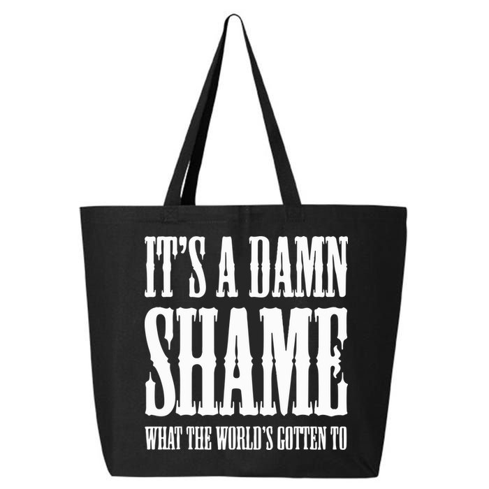 Oliver Anthony Its A Damn Shame What The Worlds Gotten To 25L Jumbo Tote