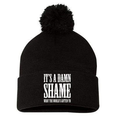 Oliver Anthony Its A Damn Shame What The Worlds Gotten To Pom Pom 12in Knit Beanie