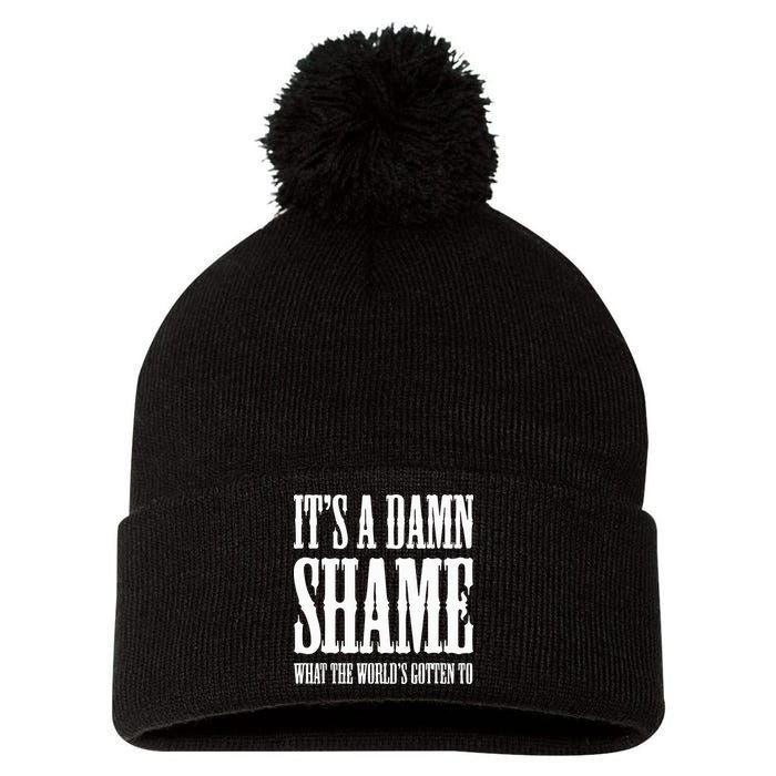 Oliver Anthony Its A Damn Shame What The Worlds Gotten To Pom Pom 12in Knit Beanie