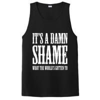 Oliver Anthony Its A Damn Shame What The Worlds Gotten To PosiCharge Competitor Tank