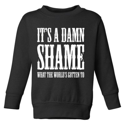 Oliver Anthony Its A Damn Shame What The Worlds Gotten To Toddler Sweatshirt