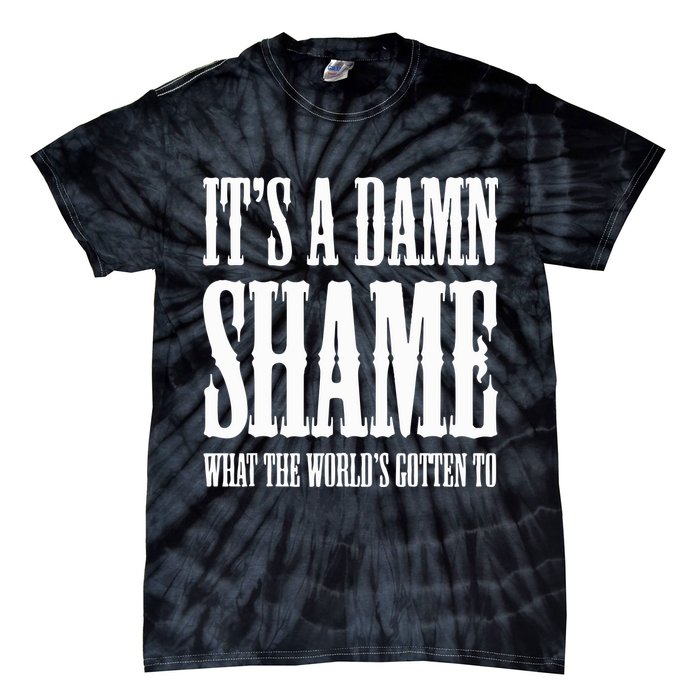 Oliver Anthony Its A Damn Shame What The Worlds Gotten To Tie-Dye T-Shirt