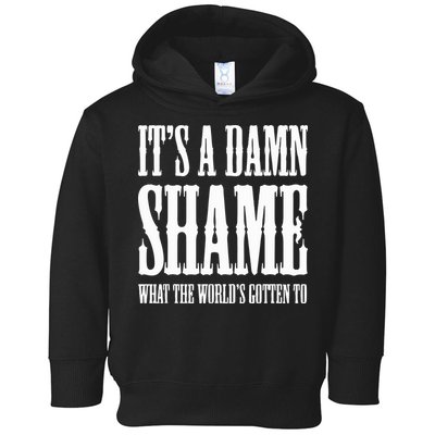 Oliver Anthony Its A Damn Shame What The Worlds Gotten To Toddler Hoodie