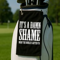 Oliver Anthony Its A Damn Shame What The Worlds Gotten To Golf Towel