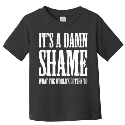 Oliver Anthony Its A Damn Shame What The Worlds Gotten To Toddler T-Shirt