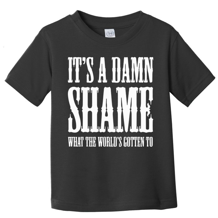 Oliver Anthony Its A Damn Shame What The Worlds Gotten To Toddler T-Shirt