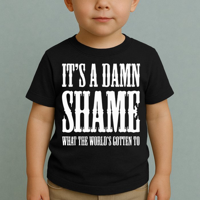 Oliver Anthony Its A Damn Shame What The Worlds Gotten To Toddler T-Shirt