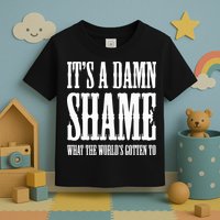 Oliver Anthony Its A Damn Shame What The Worlds Gotten To Toddler T-Shirt