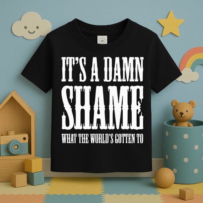 Oliver Anthony Its A Damn Shame What The Worlds Gotten To Toddler T-Shirt