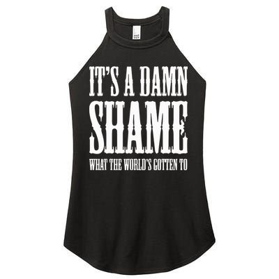 Oliver Anthony Its A Damn Shame What The Worlds Gotten To Women's Perfect Tri Rocker Tank