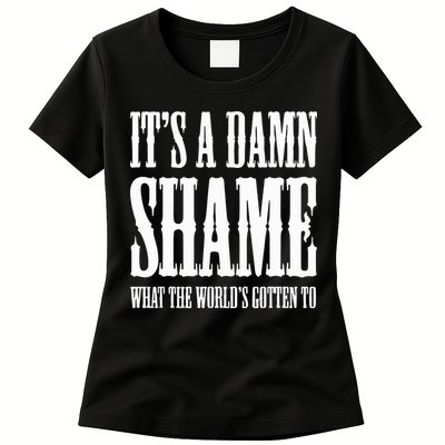 Oliver Anthony Its A Damn Shame What The Worlds Gotten To Womens T-Shirt