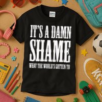 Oliver Anthony Its A Damn Shame What The Worlds Gotten To Kids T-Shirt