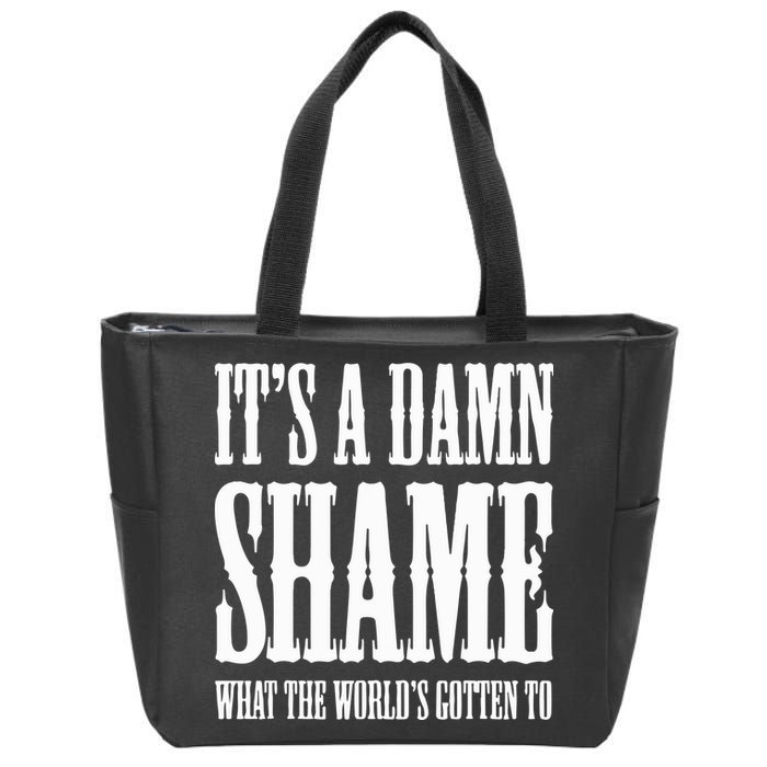 Oliver Anthony Its A Damn Shame What The Worlds Gotten To Zip Tote Bag