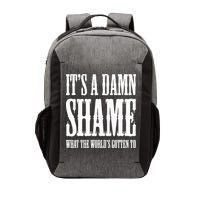 Oliver Anthony Its A Damn Shame What The Worlds Gotten To Vector Backpack