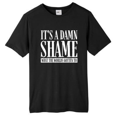 Oliver Anthony Its A Damn Shame What The Worlds Gotten To Tall Fusion ChromaSoft Performance T-Shirt