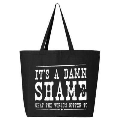 Oliver Anthony Its A Damn Shame What The Worlds Gotten To 25L Jumbo Tote