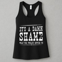 Oliver Anthony Its A Damn Shame What The Worlds Gotten To Womens Tank Top